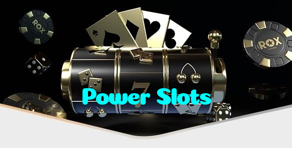 Power Slots
